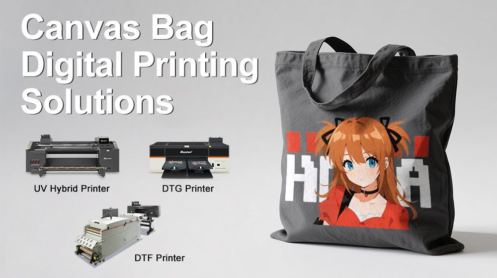 Baosiwei canvas bag digital printing solutions cover UV hybrid, DTF, and DTG printers, showcasing a colorful printed tote bag.