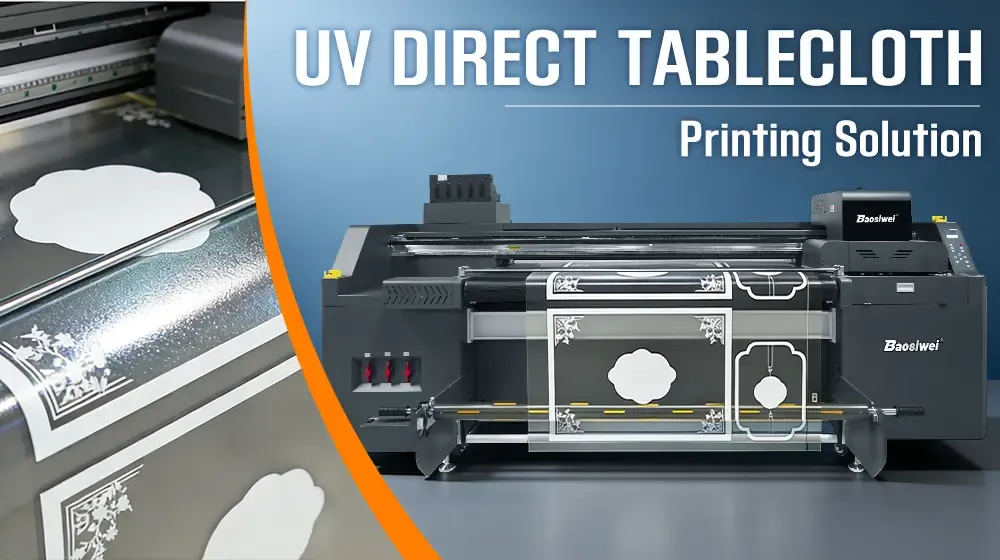 Promo graphic for "UV DIRECT TABLECLOTH Printing Solution" — showing patterned tablecloth rolls (left) and matching UV direct-printing equipment (right, with tablecloth patterns displayed on the device)