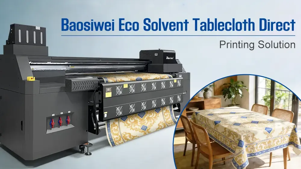 Tweet cover for "Baosiwei Eco Solvent Tablecloth Direct Printing Solution" — featuring the baosiwei’s direct-printing equipment and the finished tablecloth laid neatly on a dining table.